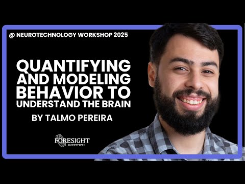 Talmo Pereira | Quantifying and Modeling Behavior to Understand the Brain @ Neurotech Workshop 2025