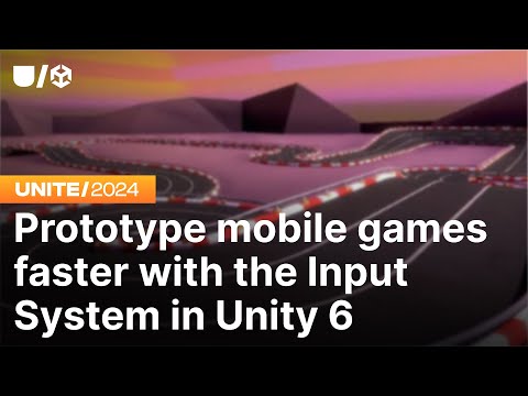 Prototype mobile games faster with the Input System in Unity 6 | Unite 2024
