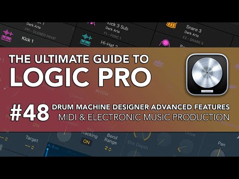 Logic Pro #48 - Drum Machine Designer Advanced Features