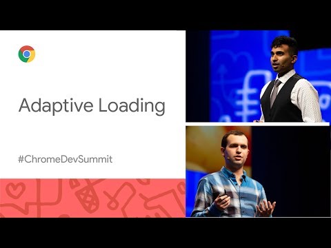 Adaptive Loading - Improving web performance on slow devices (Chrome Dev Summit 2019)