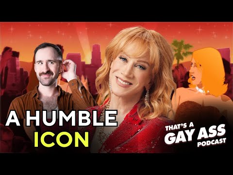 "A Humble Icon" w/ Kathy Griffin | Gay Ass Podcast