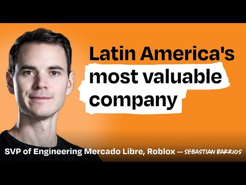 Mercado Libre: 18k engineers, 30k deploys a day, & their own fleet of planes | Sebastian Barrios