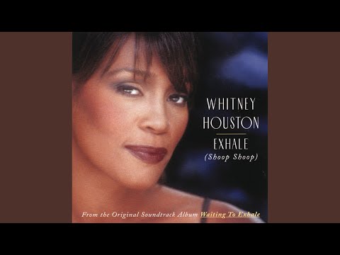 Exhale (Shoop Shoop) (from "Waiting to Exhale" - Original Soundtrack)