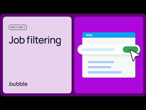 Job filtering: Getting started with Bubble (Lesson 4.9)