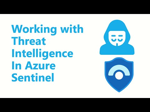 Working with Threat Intelligence in Azure Sentinel