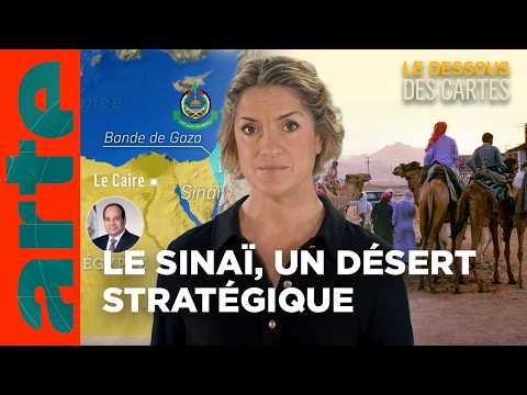 Sinaï : un désert entré Égypte et Gaza | Le Dessous des Cartes | ARTE