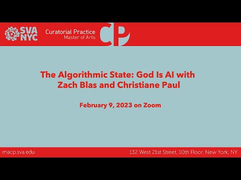 The Algorithmic State: God Is AI with Zach Blas and Christiane Paul