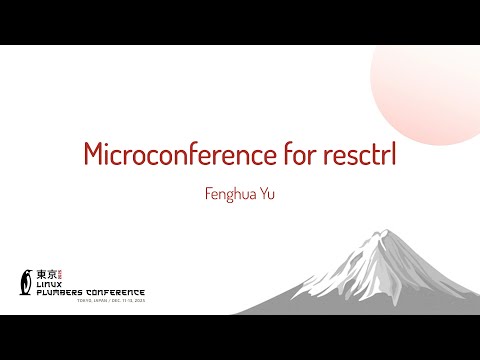 Microconference for resctrl - Fenghua Yu (NVIDIA)