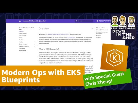Modern Ops with EKS Blueprints - Devs in the Shed