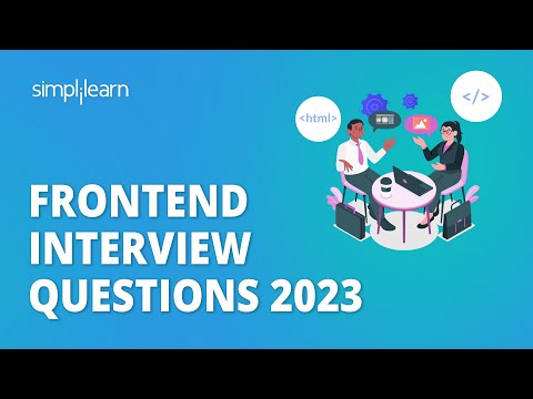 Frontend Interview Questions 2026 | Front End Developer Interview Questions for 2026 | Simplilearn