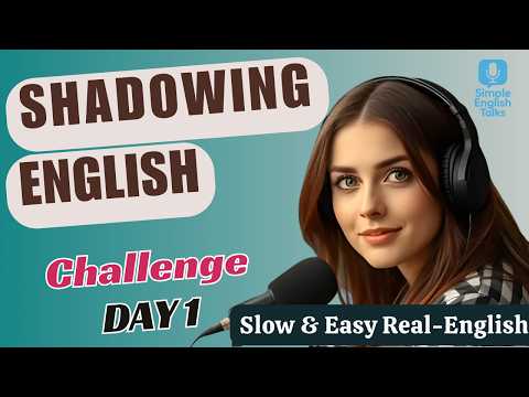 A1–A2 English Podcast ｜ Shadowing English Speaking Practice ｜ Speak Fluently 5 Day English Speaking