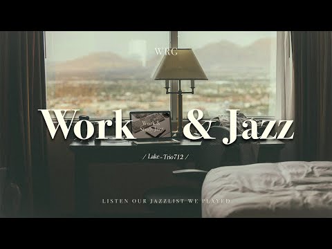 [Jazz Playlist] 호텔 무드로 몰입하고 싶은 때 | Hotel work vibes with jazz