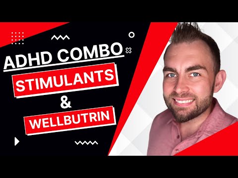 Stimulants And Wellbutrin For ADHD (Why You CAN Take Both)