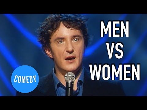 Dylan Moran On The Difference Between Men And Women | LIKE, TOTALLY... | Universal Comedy