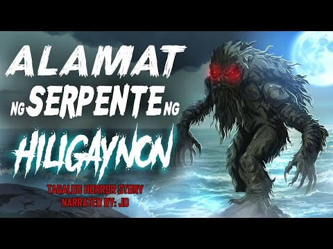 ALAMAT NG SERPENTE NG HILIGAYNON Aswang True Story