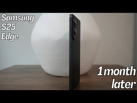 Samsung S25 Edge – One Month Later and I’m STILL Shocked