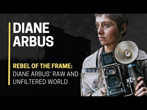 🎭📷 REBEL of the Frame: Diane Arbus’ RAW and Unfiltered World 🌎🎨