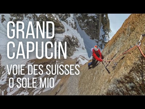 Grand Capucin with Colin Haley | Swiss Route & O Sole Mio | JASA team