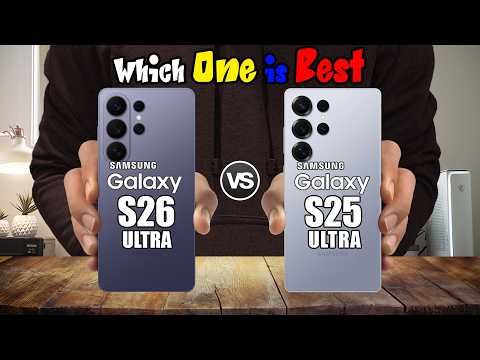 SAMSUNG GALAXY S26 ULTRA vs SAMSUNG GALAXY S25 ULTRA