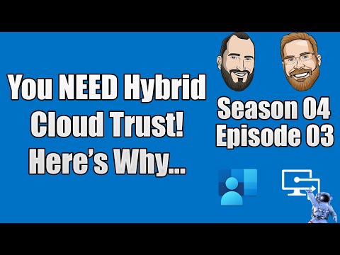 S04E03 - Configuring Hybrid Cloud Trust - (I.T)