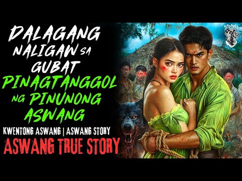 KWENTONG ASWANG | DALAGANG NALIGAW PINAGTANGGOL NG KATUTUBONG ASWANG | ASWANG STORY | TRUE STORY