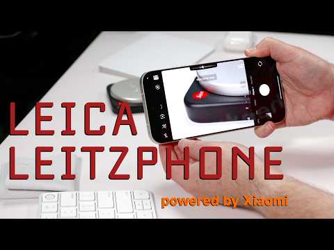 LEICA LEITZPHONE powered by Xiaomi Review