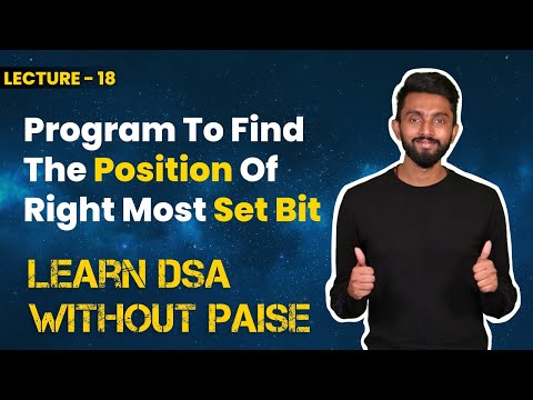 Program To Find The Position Of Right Most Set Bit  | FREE DSA Course in JAVA | Lecture 18