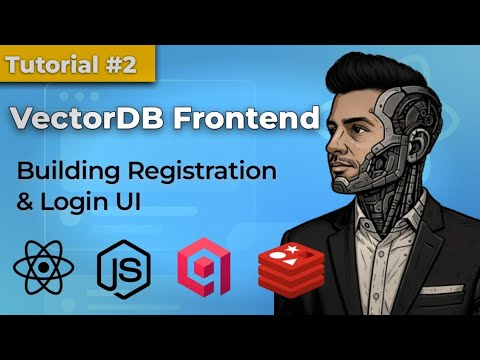Building Registration and Login UI | React + Tailwind CSS | VectorDB Frontend – Tutorial #2