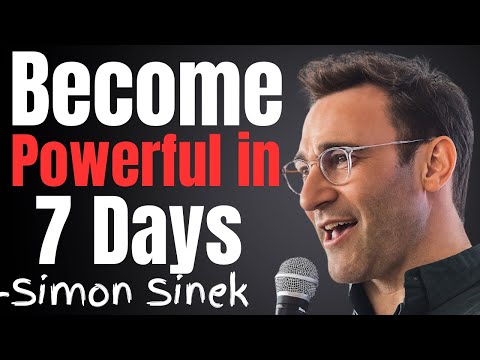BECOME POWERFUL & UNRECOGNIZABLE IN 1 WEEK – MOTIVATIONAL SPEECH | Simon Sinek