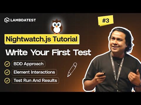 How to Write and Run Your First Nightwatch.js Test | Nightwatch.js Tutorial