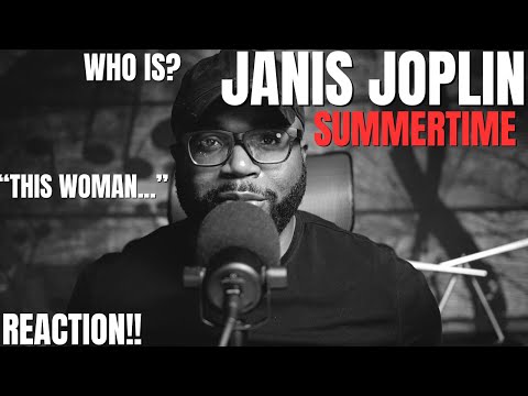 My first time hearing Janis Joplin - Summertime (Reaction!!)