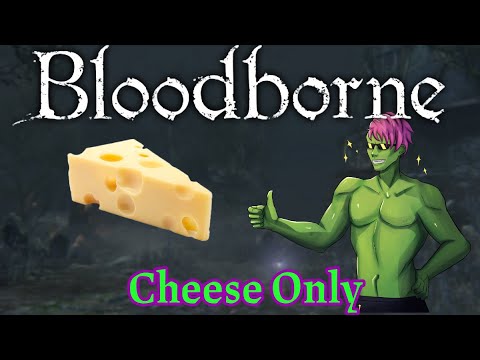Can You Cheese Every Boss in Bloodborne?