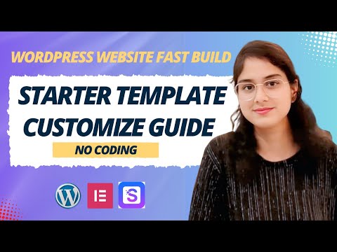 WordPress Starter Template | Full Guide for Beginners: No Code Required!