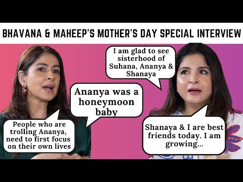 Maheep Kapoor & Bhavana Pandey on Ananya & Shanaya’s friendship; motherhood journey | Mother's Day