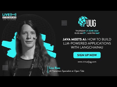 Java Meets AI: How to Build LLM-Powered Apps with LangChain4j and Lize Raes