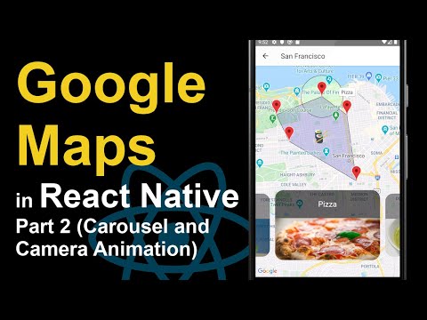 How to Use Google Maps in React Native - Part 2