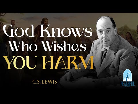 HOW GOD PROTECTS YOU Through PSALM 52 From Those Who Hate You | [C.S. Lewis]
