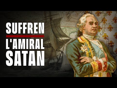 Suffren, the greatest of French admirals