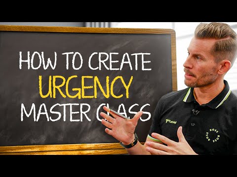 How To Create MASSIVE Urgency in Sales (Full Masterclass)