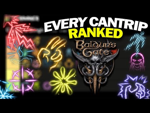 BALDUR'S GATE 3 - Cantrip Details & Tier Rankings (Complete Overview of all BG3 Cantrips)