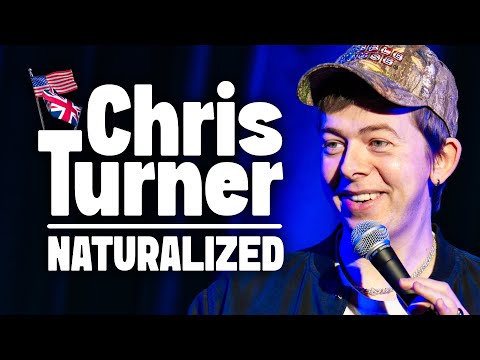 Chris Turner: Naturalized | Full Comedy Special | UK vs. USA