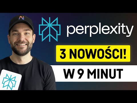 PERPLEXITY Lepszy Niż CHATGPT i GEMINI! 3 WAŻNE NOWOŚCI