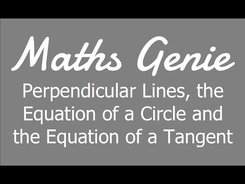 The Equation of a Circle and the Equation of a Tangent