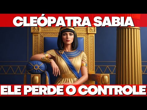 A MENTALIDADE de CLEÓPATRA Que Faz o HOMEM PERDER o CONTROLE!
