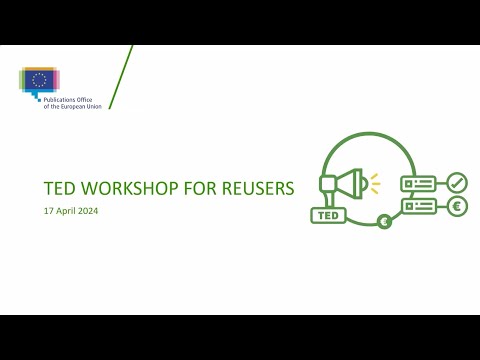 TED - Workshop for reusers of TED data (17 April 2024)