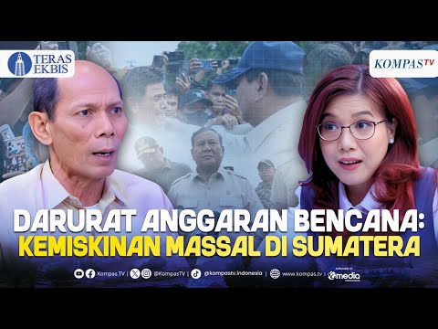 FULL! Ichsanuddin Noorsy: Sumatra's Disaster Budget in the Vortex of Conflicting Interests | Tera...