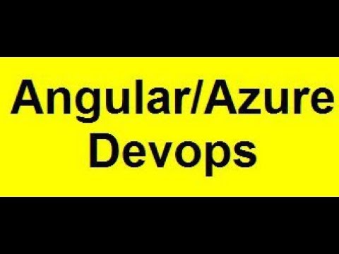 Angular Azure DevOps | Azure DevOps for Beginners | Azure DevOps for Angular
