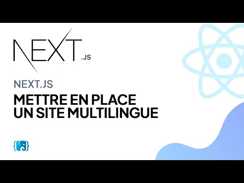 Tutoriel React: Mettre en place un site multilingue avec NextJS