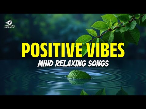 🌿സംഗീതത്തിന്റെ മാസ്മരിക ലോകത്തേക്ക്.. | Calm Your Soul | Peaceful Melodies | Mind Relaxing Jukebox