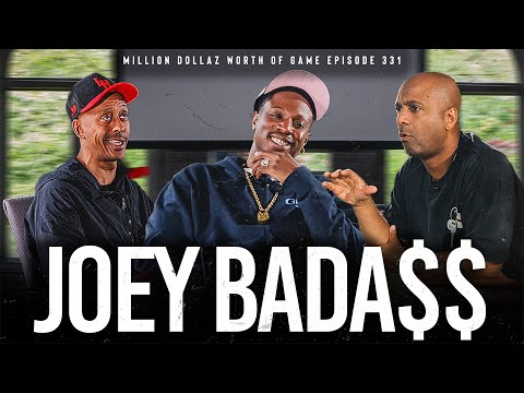 JOEY BADA$$: MILLION DOLLAZ WORTH OF GAME EPISODE 331